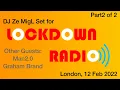 Download Lagu DJ Ze MigL@LockDownRadio LONDON 12Feb2022 - Crapno 45 - Part2of2