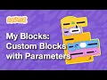 Scratch My Blocks Part 3 Custom Blocks with Parameters Tutorial