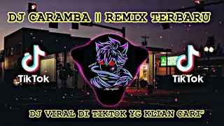 Download DJ CARAMBA || REMIX TERBARU VIRAL DI TIKTOK 2021🗿 MP3