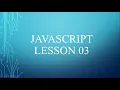 JavaScript Lesson 03 Loops or Iteration