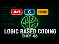 Logic Oriented Coding Day-46 C Java Python Explained in Telugu technicaltopics Live