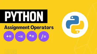 Assignment Operators in Python Python Assignment Operator Augmented Assignment Operators