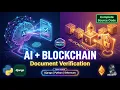 Complete Blockchain Document Verification Project AI Forgery Detection Python Final Year Project
