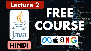Data Types and Variables in JAVA - JAVA FREE COURSE IN HINDI Lecture 2