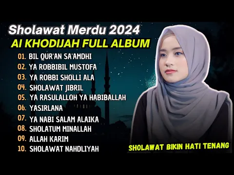 Download MP3 BIL QUR'AN SA'AMDHI - AI KHODIJAH FULL ALBUM TERBARU 2024 | SHOLAWAT JUM'AT BERKAH