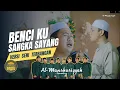 Download Lagu Benci Kusangka Sayang versi Religi cover Al Manshuriyyah
