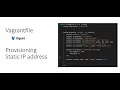 Vagrantfile - Provisioning and static IP address allocation