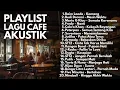 Download Lagu TOP LAGU INDONESIA VIRAL \u0026 HITS VERSI POP AKUSTIK SANTAI | Playlist Full Album Pagi Hari