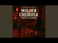 Download Lagu Mulher Cheirosa