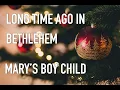 Download Lagu Mary's boy child Jesus Christ | Long time ago  - A rendition of the golden classic Christmas song