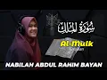 Download Lagu Q.S. Al-Mulk (Kerajaan) - NABILAH ABDUL RAHIM BAYAN