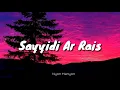 Sayyidi Ar Rais (Lyrics)