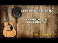 Lagu LEYOONK SINATRA BAHAGIA ITU SEDERHANA LIRIK LAGU BALI
