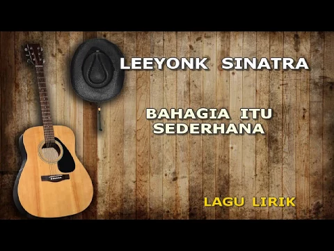 Download MP3 LEYOONK SINATRA BAHAGIA ITU SEDERHANA LIRIK LAGU BALI