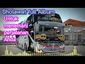 Download Lagu Sholawat Full Album || Untuk menemani perjalanan anda@damusik5332