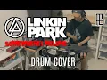 Download Lagu LINKIN PARK - Somewhere I Belong (Drum Cover)