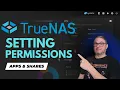 TrueNAS Scale A Step-by-Step Guide to Dataset Shares and App Permissions