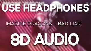 Download Imagine Dragons - Bad Liar (8D AUDIO) MP3