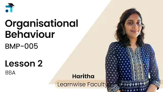 Lesson 2 (Block 1) | Organisational Behaviour | BMP-005 | Kerala's No.1 IGNOU Coaching Platform