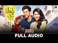 Jaanu - Full Audio | Behen Hogi Teri | Rajkummar Rao \u0026 Shruti Haasan | Raftaar, Shivi, Juggy D|