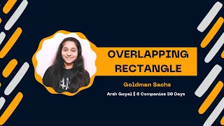 Find if two rectangles overlap Goldman Sachs Explained