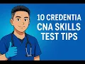 10 Credentia CNA Skills Test Tips Tips on how to pass the CNA test