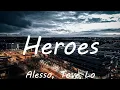 Lagu Alesso - Heroes (Lyrics) ft. Tove Lo