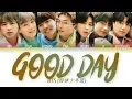 Download Lagu BTS - GOOD DAY (Color Coded Lyrics Eng/Rom/Han/가사)