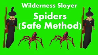 Wilderness Slayer - Spiders Safest Method