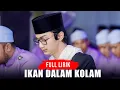 Download Lagu FULL LIRIK IKAN DALAM KOLAM - SYUBBANUL MUSLIMIN