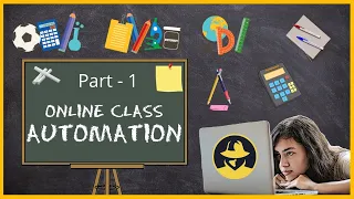 How I automated my online classes using python Online class automation Pyautogui