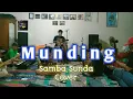 Download Lagu Madhuswara - Munding - Samba Sunda - [ Cover ]