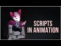 Scripts in animation