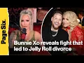 Bunnie Xo reveals the fight that led to Jelly Roll divorce filing in bombshell tell-all