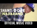 Download Lagu Shanti Dope - Nadarang (Official Music Video)