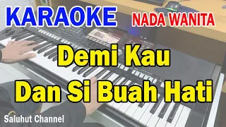 Download DEMI KAU DAN SI BUAH HATI ll KARAOKE PANCE ll CIPT  PANCE F PONDAAG ll NADA WANITA C#=DO MP3