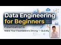 Data Engineering for Beginners Foundations Lecture 1 - Welcome to Data Engineering Data with SM