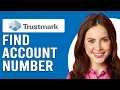 How To Find Account Number On Trustmark App How Do I Find My Account Number On Trustmark App