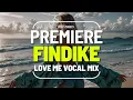 Download Lagu PREMIERE: Findike - Love Me (Vocal Mix) | [Progressive House]