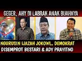 Lagu DEMOKRAT NGURUSIN IJAZAH JOKOWI,, AHY DI LABRAK ANAK BUAH, ADY PRAYITNO \u0026 BESTARI PUN JUGA GERAM..??