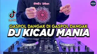 dj kicau mania remix full bass viral tiktok terbaru 2026