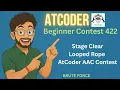 AtCoder Beginner Contest 422 Stage Clear Looped Rope AtCoder AAC Contest