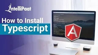 How to Install Typescript Typescript Installation Hello World Programming Intellipaat