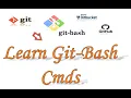 GIT Learn Essential git-bash commands