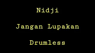 nidji jangan lupakan drumless minus one drum