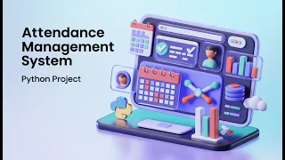Attendance Management System using Python python project development Python tutorials