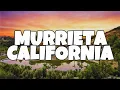 Best Things To Do in Murrieta California