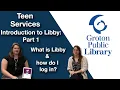 Groton Public Library Introduction to Libby Part 1 - What is Libby and how do I log in