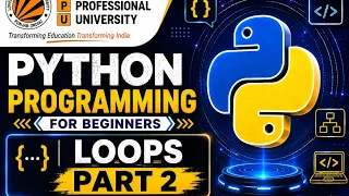 Python Programming Loops part - 2 LPU cdp