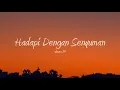 Download Lagu Dewa 19 - Hadapi Dengan Senyuman I Lirik Lagu Indonesia